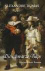 Alexandre Dumas: Die schwarze Tulpe, Buch