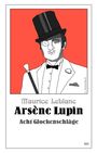 Maurice Leblanc: Arsène Lupin - Acht Glockenschläge, Buch