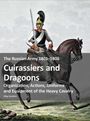 Oleg Vasyliev: The Russian Army 1801-1806: Cuirassiers and Dragoons, Buch