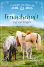 Swantje Schöniger: Freundschaft auf vier Hufen, Buch