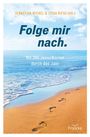 : Folge mir nach., Buch