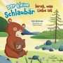 Bob Hartman: Der kleine Schlaubär lernt, was Liebe ist, Buch