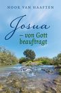 Text: "NOOR VAN HAAFTEN, Josua – von Gott beauftragt, Francke". Flusslandschaft mit hellem Himmel.