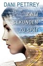 Dani Pettrey: Zwei Sekunden zu spät, Buch