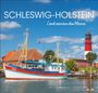 : Schleswig-Holstein Edition Kalender 2026 - Land zwischen den Meeren, KAL