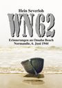 Hein Severloh: WN 62 - Erinnerungen an Omaha Beach, Buch