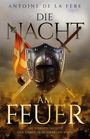 Antoine de la Fère: Die Nacht am Feuer ¿ Die Vorgeschichte, Buch