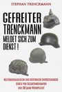 Stephan Trenckmann: Gefreiter Trenckmann meldet sich zum Dienst!, Buch