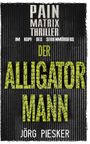 Jörg Piesker: Der Alligatormann, Buch