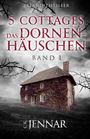C. K. Jennar: 5 Cottages - Das Dornenhäuschen, Buch