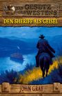 John Gray: Den Sheriff als Geisel, Buch