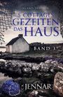 „Irland-Thriller, 5 Cottages, Gezeiten, Das Haus, Band 3, C.K. Jennar.” Ein einsames Steinhaus am Ufer, umgeben von Felsen und einem Fischernetz.