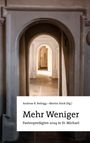 : Mehr Weniger, Buch