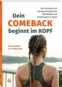 "Dein COMEBACK beginnt im KOPF" steht über einer Frau mit zwei Zöpfen, die über einen See blickt.