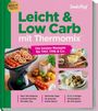 Redaktion ZauberTopf Club: Leicht & Low Carb mit Thermomix®, Buch