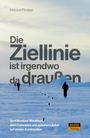 Marcus Pinsker: Die Ziellinie ist irgendwo da draußen, Buch