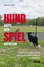 Johannes Stahl: Ein Hund hätte dem Spiel gutgetan, Buch