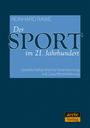 "Der SPORT im 21. Jahrhundert" von Reinhard Rawe. Thema: Verantwortung und Zukunft. Blaues Cover, arete Verlag Logo.