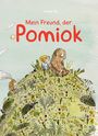 Isabel Pin: Mein Freund, der Pomiok, Buch