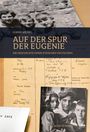 Text: "Ulrike Michel. Auf der Spur der Eugenie. Die Geschichte einer jüdischen Deutschen." Alte Fotos und Dokumente im Hintergrund.
