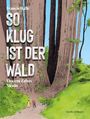 „So klug ist der Wald“ von Francis Hallé. Illustration: Zwei kleine Figuren vor riesigen, alten Bäumen.