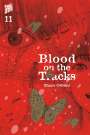 Shuzo Oshimi: Blood on the Tracks 11, Buch