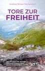 Andrea Dinkel-Tischendorf: Tore zur Freiheit, Buch
