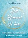 Nina Herzberg: Der Himmel ist hier - Botschaften aus dem Jenseits, Buch