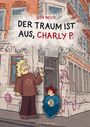 Lisa Neun: Der Traum ist aus, Charly P., Buch