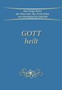 Gabriele: Gott heilt, Buch