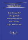 Gabriele: Was du denkst und sprichst, wie du speist und was du isst, zeigt wer du bist, Buch