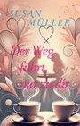 Susan Müller: Der Weg führt nur zu dir, Buch