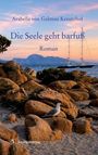 "Die Seele geht barfuß. Roman. Arabella von Gelmini Kreutzhof. Autumnus Verlag." Ein Segelboot auf ruhigem Meer bei Sonnenuntergang.