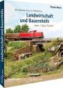 Thomas Mauer: Modellbahnbau in Perfektion: Landwirtschaft und Bauernhöfe, Buch