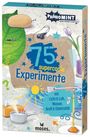 Anita van Saan: PhänoMINT 75 supercoole Experimente mit Licht & Luft, Wasser, Kraft & Elektrizität, Buch