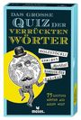 Das große Quiz der verrückten Wörter. Illustration: Erdkugel mit Zylinder und Beinen. Texte: Holzstöckli, Knalpot.