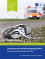 Alexander Nikendei: Psychosoziale Notfallversorgung (PSNV) - Praxisbuch Krisenintervention, Buch