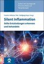 "Silent Inflammation: Stille Entzündungen erkennen und behandeln." Autor: Friedrich-Wilhelm Tiller, Wolfgang Mayer. Illustration von Neuronen.