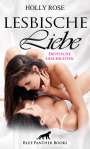 Holly Rose: Lesbische Liebe | Erotische Geschichten, Buch