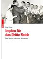 Gine Elsner: Impfen für das Dritte Reich, Buch
