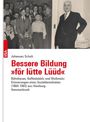 Johannes Schult: Bessere Bildung 'för lütte Lüüd', Buch