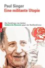 Paul Singer: Eine militante Utopie, Buch