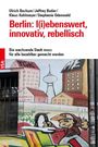 "Berlin: l(i)ebenswert, innovativ, rebellisch. Die wachsende Stadt muss für alle bezahlbar gemacht werden." Graffiti einer Stadt.