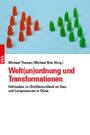 Oben: Michael Thomas/Michael Brie (Hrsg.). Titel: Welt(un)ordnung und Transformationen. Weiterer Text: Fallstudien zu (Ost)Deutschland im Stau und Lernprozessen in China. Oben sind orange und grüne Spielfiguren.