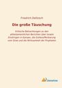 Friedrich Delitzsch: Die große Täuschung, Buch