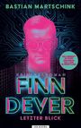 Bastian Martschink: Finn Dever: Letzter Blick, Buch