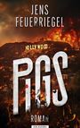 Jens Feuerriegel: Pigs, Buch