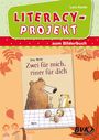 Lara Keste: Literacy-Projekt zum Kinderbuch Zwei für mich, einer für dich, Buch