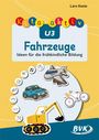Lara Keste: Kita aktiv U3 Fahrzeuge, Buch