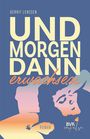 Gerrit Lenssen: Und morgen dann erwachsen, Buch